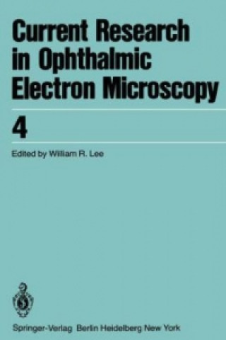 Könyv Transactions of the 8th Annual Meeting of the European Club for Ophthalmic Fine Structure in West Berlin, March 28 and 29,1980 W. R. Lee