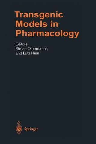 Kniha Transgenic Models in Pharmacology Lutz Hein