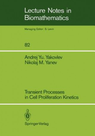 Livre Transient Processes in Cell Proliferation Kinetics A. Y. Yakovlev