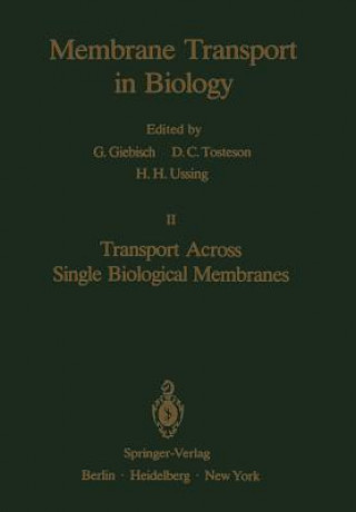Carte Transport Across Single Biological Membranes D. C. Tosteson