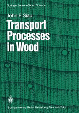 Carte Transport Processes in Wood J.F. Siau
