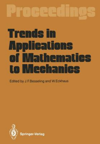 Könyv Trends in Applications of Mathematics to Mechanics Johannes F. Besseling