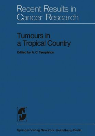 Book Tumours in a Tropical Country A. C. Templeton