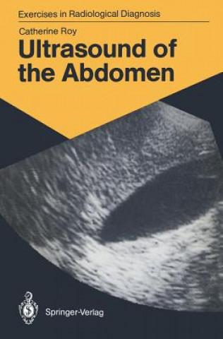 Книга Ultrasound of the Abdomen Catherine Roy