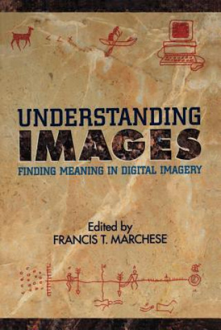Kniha Understanding Images Francis T. Marchese