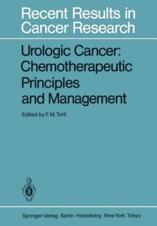 Kniha Urologic Cancer: Chemotherapeutic Principles and Management Frank M. Torti