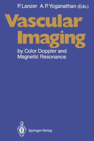 Könyv Vascular Imaging by Color Doppler and Magnetic Resonance Peter Lanzer