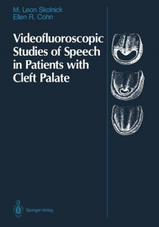 Kniha Videofluoroscopic Studies of Speech in Patients with Cleft Palate Ellen R. Cohn