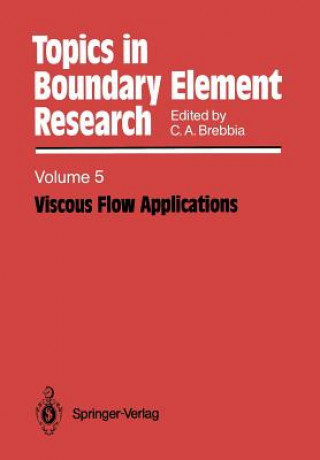 Kniha Viscous Flow Applications Carlos A. Brebbia