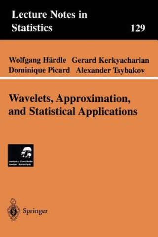 Buch Wavelets, Approximation, and Statistical Applications Alexandre B. Tsybakov