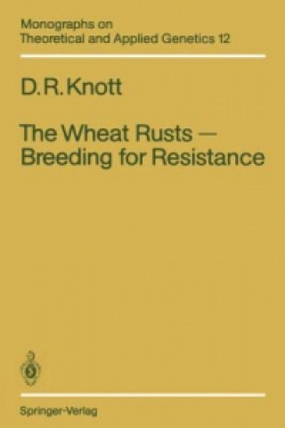Carte Wheat Rusts - Breeding for Resistance Douglas R. Knott
