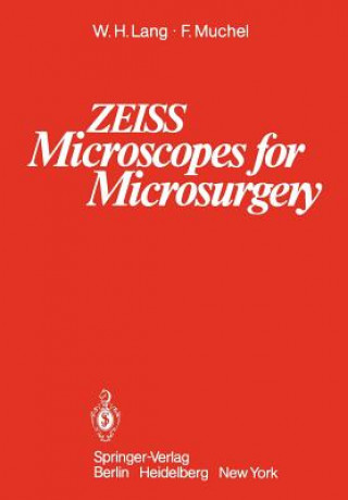 Knjiga ZEISS Microscopes for Microsurgery F. Muchel