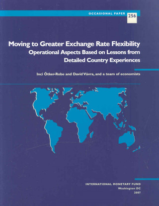 Buch Moving to Greater Exchange Rate Flexibility International Monetary Fund