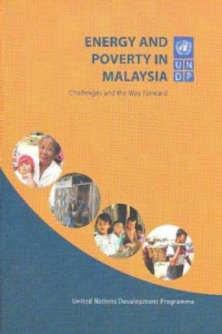 Kniha Energy and Poverty in Malaysia United Nations Development Programme