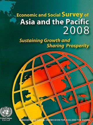 Kniha Economic and Social Survey of Asia and the Pacific 2008 United Nations: Economic and Social Commission for Asia and the Pacific