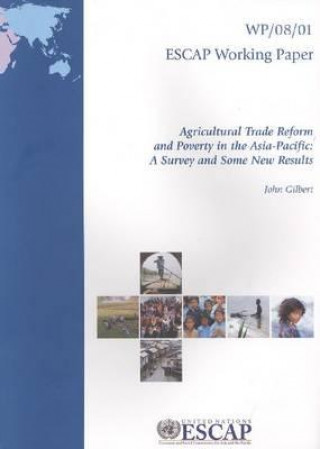 Kniha Agricultural Trade Reform and Poverty in the Asia-Pacific United Nations: Economic and Social Commission for Asia and the Pacific