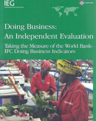 Könyv Doing Business - An Independent Evaluation World Bank