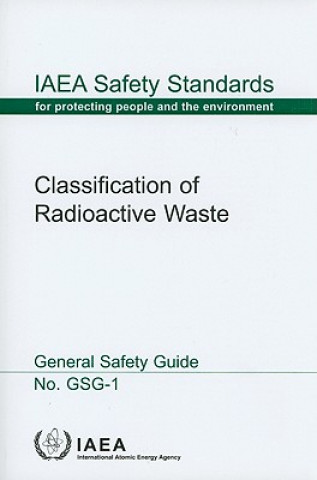 Kniha Classification of Radioactive Waste International Atomic Energy Agency