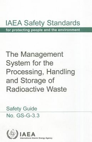 Książka Management System for the Processing, Handling and Storage of Radioactive Waste International Atomic Energy Agency