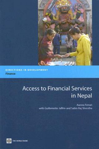 Knjiga Access to Financial Services in Nepal Aurora Ferrari