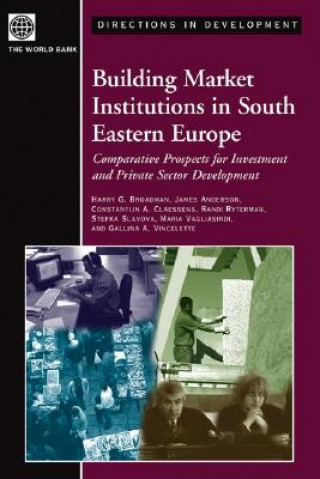 Buch Building Market Institutions in South Eastern Europe Gallina Vincelette