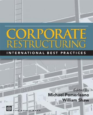 Book CORPORATE RESTRUCTURING-INTERNATIONAL BEST PRACTICES - LESSONS FROM EXPERIENCE Michael Pomerleano