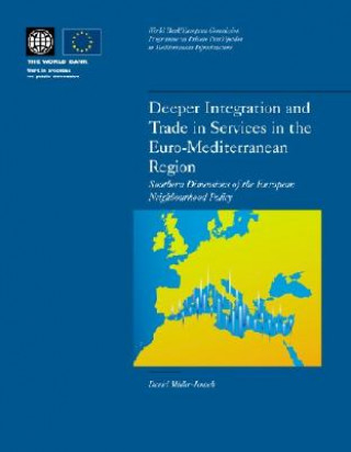Kniha Deeper Integration and Trade in Services in the Euro-Mediterranean Region Daniel Muller-Jentsch