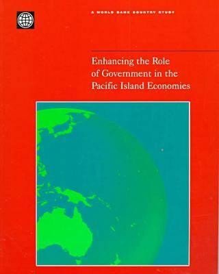 Kniha Enhancing the Role of Government in the Pacific Island Economies World Bank