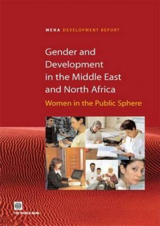 Könyv Gender and Development in Middle East and North Africa World Bank Group