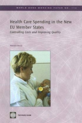 Könyv Health Care Spending in the New EU Member States Mukesh Chawla
