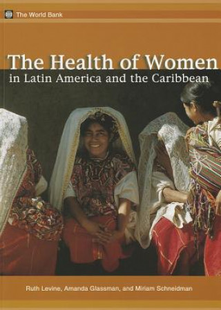 Knjiga Health of Women in Latin America and the Caribbean Miriam Schneidman