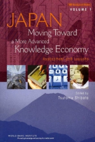 Kniha Japan, Moving Toward A More Advanced Knowledge Economy 