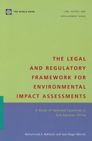 Kniha Legal and Regulatory Framework for Environmental Impact Assessments Jean Mercier