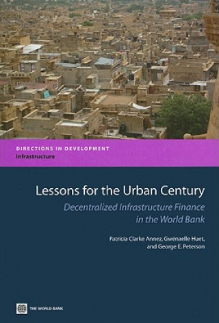 Könyv Lessons for the Urban Century George E. Peterson