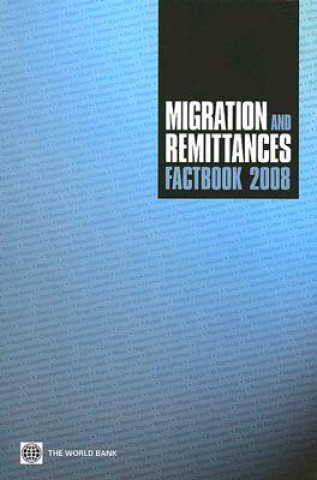 Könyv Migration and Remittances Factbook Zhimei Xu