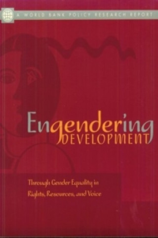 Knjiga ENGENDERING DEVELOPMENT THROUGH GENDER EQUALITY IN World Bank
