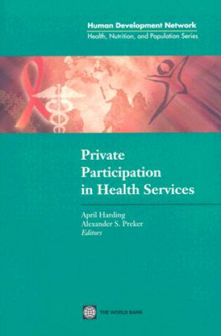 Książka Private Participation in Health Services Alexander S. Preker