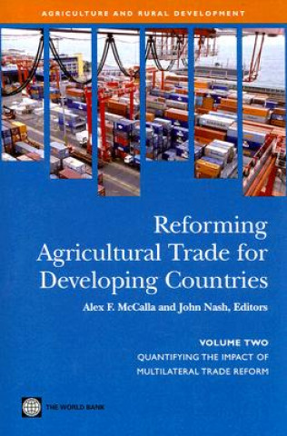 Könyv Reforming Agricultural Trade for Developing Countries John Nash