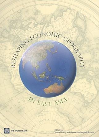 Książka Reshaping Economic Geography in East Asia 