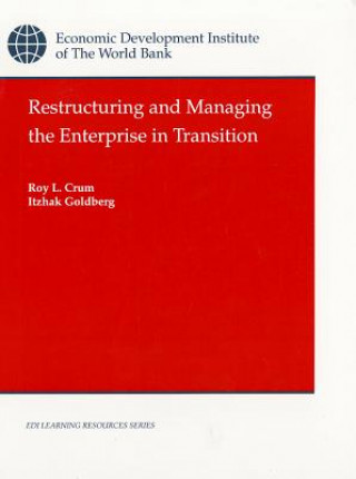 Książka Restructuring and Managing the Enterprise in Transition World Bank