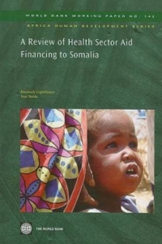 Kniha Review of Health Sector Aid Financing to Somalia Veni Naidu