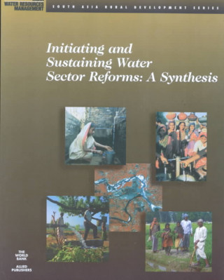 Книга Initiating & Sustaining Water Sector Reforms World Bank Group