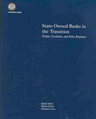 Kniha State-owned Banks in the Transition Alexandra Gross