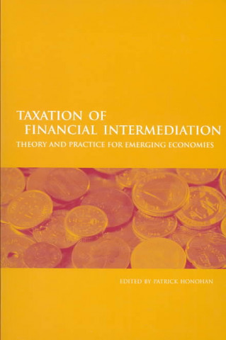 Könyv Taxation of Financial Intermediation World Bank