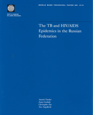 Book TB and HIV/AIDS Epidemics in the Russian Federation World Bank