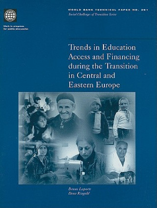 Knjiga Trends in Education Access and Financing During the Transition in Central and Eastern Europe World Bank