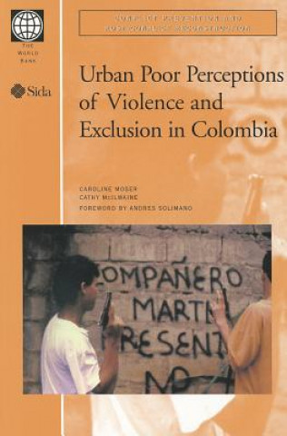 Książka Urban Poor Perceptions of Violence and Exclusion in Colombia World Bank