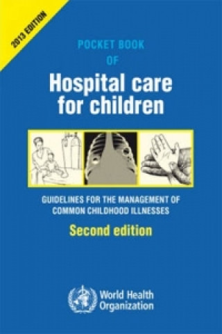 Carte Pocket book of hospital care for children World Health Organization