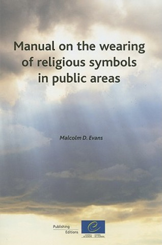 Kniha Manual on the Wearing of Religious Symbols in Public Areas Council of Europe