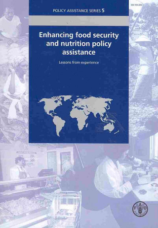 Книга Enhancing Food Security and Nutrition Policy Assistance Food and Agriculture Organization